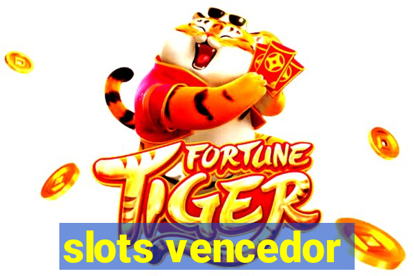 slots vencedor